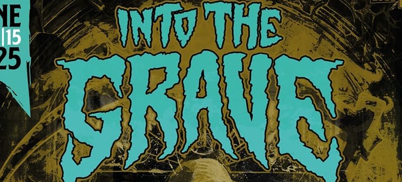 Into the Grave 2025