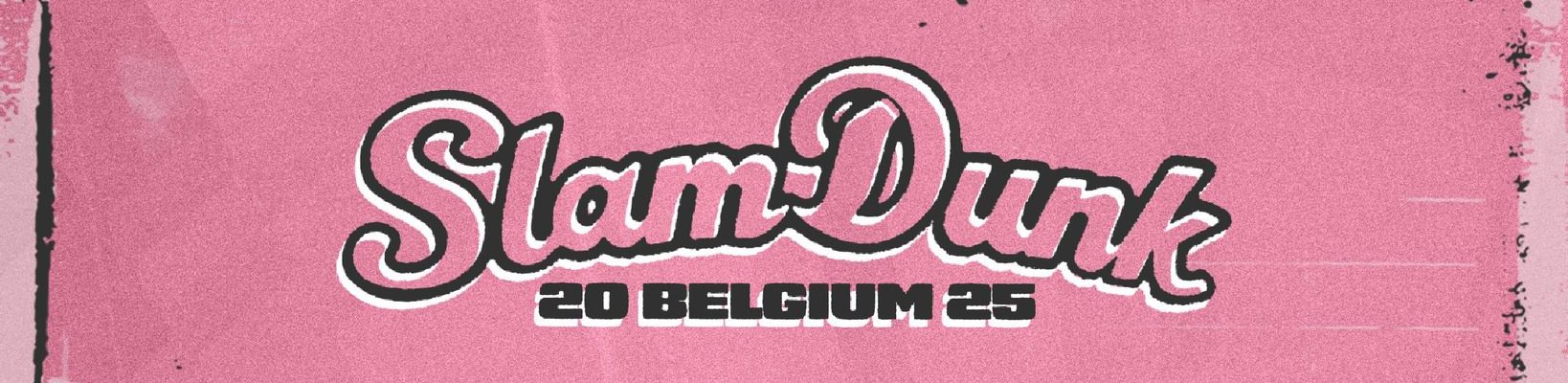 Slam Dunk 2025 Belgium